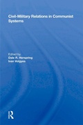 Cover: Civil-military Relations In Communist Systems - Routledge