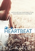 Cover: In A Heartbeat (The Shameful Regret Series, #1) - The Shameful Regret Series