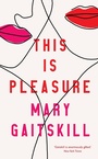 Cover: This is Pleasure - Serpent's Tail