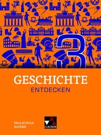 Abbildung von: Geschichte entdecken - Bayern / Geschichte entdecken Bayern 3 - Buchner, C.C.