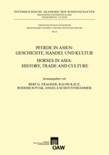 Cover: Pferde in Asien: Geschichte, Handel und Kultur - Verlag der &ouml;sterreichischen Akademie der Wissenschaften