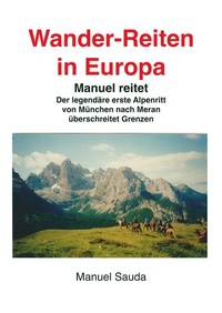 Abbildung von: Wanderreiten in Europa - Manuel reitet - Books on Demand