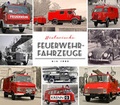 Cover: Historische Feuerwehrfahrzeuge bis 1980 - KRAL