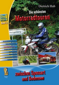 Abbildung von: Die schönsten Motorradtouren - Ohetaler Verlag