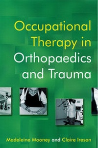 Abbildung von: Occupational Therapy in Orthopaedics and Trauma - Wiley