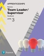 Cover: Apprenticeship Team Leader / Supervisor Level 3 Handbook + ActiveBook - Pearson Education Limited