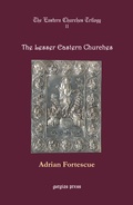 Cover: The Eastern Churches Trilogy: The Lesser Eastern Churches - Gorgias Press