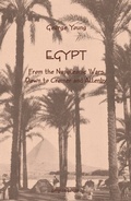 Cover: Egypt from the Napoleonic Wars Down to Cromer and Allenby - Gorgias Press