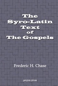 Cover: The Syro-Latin Text of the Gospels - Gorgias Press
