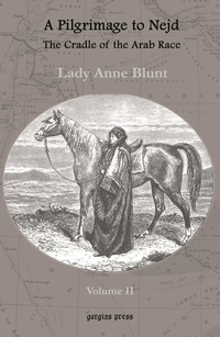 Abbildung von: A Pilgrimage to Nejd, The Cradle of the Arab Race (Vol 2 of 2) - Gorgias Press