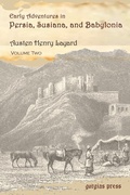 Cover: Early Adventures in Persia, Susiana, and Babylonia - Gorgias Press