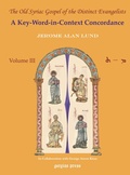 Cover: The Old Syriac Gospel of the Distinct Evangelists: A Key-Word-In-Context Concordance - Gorgias Press