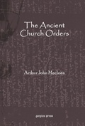 Cover: The Ancient Church Orders - Gorgias Press