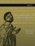 Cover: The Complete Works of Philo of Alexandria: A Key-Word-In-Context Concordance (Vol.5) - Gorgias Press