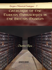 Abbildung von: Catalogue of the Turkish Manuscripts in the British Museum - Gorgias Press
