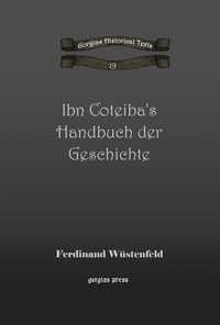Abbildung von: Ibn Coteiba's Handbuch Der Geschichte - Gorgias Press