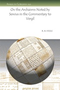 Cover: On the Archaisms Noted by Servius in the Commentary to Vergil - Gorgias Press