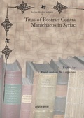 Cover: Titus of Bostra's Contra Manichaeos in Syriac - Gorgias Press