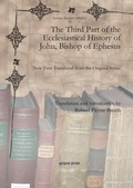 Cover: The Third Part of the Ecclesiastical History of John, Bishop of Ephesus - Gorgias Press
