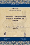 Cover: Archaeology, Anthropology and Heritage in the Balkans and Anatolia - Gorgias Press