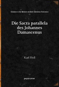 Cover: Die Sacra parallela des Johannes Damascenus - Gorgias Press