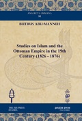 Cover: Studies on Islam and the Ottoman Empire in the 19th Century (1826 - 1876) - Gorgias Press