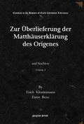 Cover: Zur UEberlieferung Der Matthaeuserklaerung Des Origenes - Gorgias Press