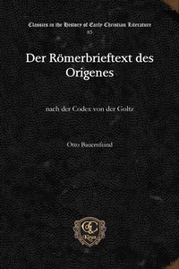 Abbildung von: Der Römerbrieftext des Origenes - Gorgias Press