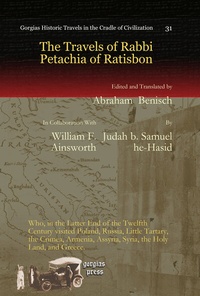 Abbildung von: The Travels of Rabbi Petachia of Ratisbon - Gorgias Press