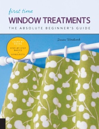 Abbildung von: First Time Window Treatments - Quarry Books