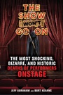 Cover: Show Won't Go On - Chicago Review Press