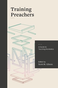 Enlarge image Cover: Training Preachers - Lexham Press