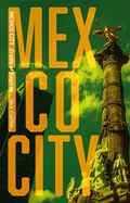 Cover: Mexico City - Reaktion Books