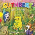 Cover: Cuthbert and Friends - Markosia Enterprises Ltd