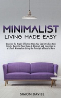 Cover: Minimalist Living Made Easy - DPW Publishing