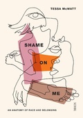 Cover: Shame On Me - Scribe Publications Pty Ltd
