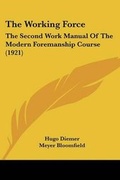 Cover: The Working Force - Kessinger Publishing