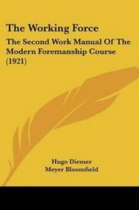 Enlarge image Cover: The Working Force - Kessinger Publishing