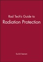 Cover: Rad Tech's Guide to Radiation Protection - Wiley-Blackwell