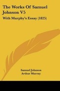 Cover: The Works Of Samuel Johnson V5 - Kessinger Publishing Co