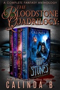 Cover: The Bloodstone Quadrilogy: A Complete Fantasy Anthology - Calinda B