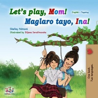 Abbildung von: Let's Play, Mom! (English Tagalog Bilingual Book) - English Tagalog Bilingual Collection
