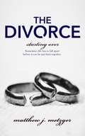 Cover: The Divorce - Entwined Publishing