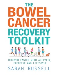Enlarge image Cover: The Bowel Cancer Recovery Toolkit - Hammersmith Health Books
