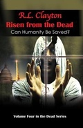 Cover: Risen from the Dead - R Clayton International Enterprise, Inc