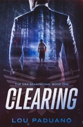Cover: The Clearing - DSA Season One, Book One - Eleven Ten Publishing