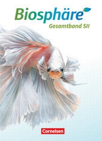Abbildung von: Biosphäre Sekundarstufe II - 2.0 - Allgemeine Ausgabe - Gesamtband - Cornelsen Verlag