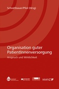 Cover: Organisation guter PatientInnenversorgung - Manz