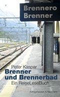 Cover: Brenner und Brennerbad - K&ouml;nigshausen & Neumann