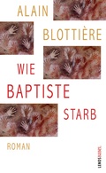 Cover: Wie Baptiste starb - Lenos Verlag